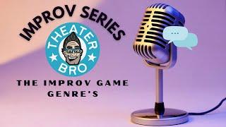 Improv Game Genre with Team 2.0 Theater Bro