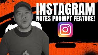 Instagram Notes Prompt Feature