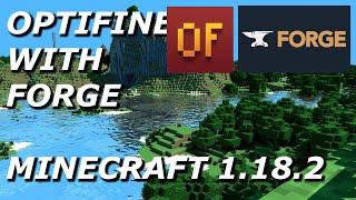 How to Use Optifine with Forge! (Minecraft 1.18.2)