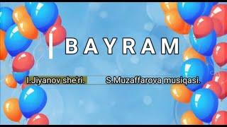 Bayram | I.Jiyanov she'ri | S.Muzaffarova musiqasi. #kidssong #karaoke #song #music