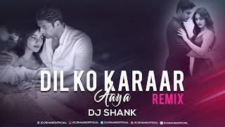 Dil Ko Karaar Aaya (Remix) | DJ SHANK |  Neha Kakkar & Yasser Desai