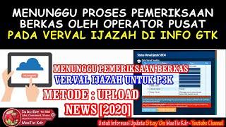 Status Verval : Menunggu Proses Pemeriksaan Berkas Oleh Operator Pusat di Verval Ijazah Tahun 2020