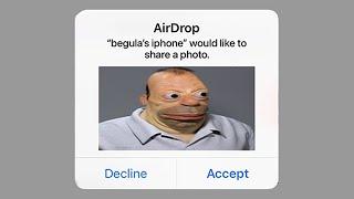 When AirDrop goes terribly wrong...