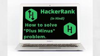 "Plus Minus" HackerRank Solution || Explanation in Hindi ||coding4u