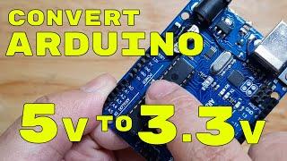 HOW TO CONVERT ARDUINO OPERATING VOLTAGE LEVEL FROM 5V TO 3.3V (Warning: 3.3V overclocked at 16Mhz)