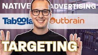 Target The Right Audience On Outbrain & Taboola (Native Advertising)