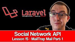 Laravel Social Network API Lesson 15 : MailTrap Mail Part 1