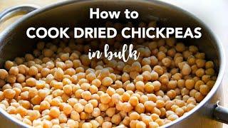 How to cook Chickpeas from dry in bulk - garbanzo beans