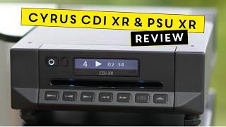CD Players are Awesome! Cyrus CDi XR and PSU-XR REVIEW! (And a sneak preview of the Luxman D10X)