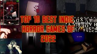 Top 10 Best Indie Horror Games of 2022