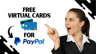 How to Get a Free Virtual Credit Card for Paypal Verification (FULL GUIDE)