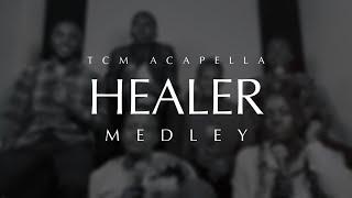 HEALER/THE PRICE MEDLEY (COVER) - TCM Acapella |  [STUDIO SESSION]