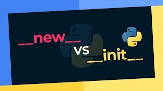 "__new__ VS __init__" In Python Tutorial (Simplified Explantion)