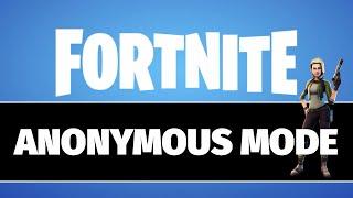 How to Turn On Anonymous Mode in Fortnite