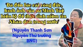 Ông Nguyễn Thanh Sơn "tán thán công đức" sư Thích Min Tuệ...#tbt