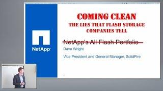 Coming Clean: The Lies That Flash Storage Companies Tell with Dave Wright of NetApp/SolidFire