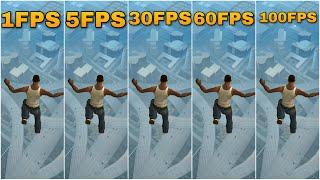 GTA SAN ANDREAS 1FPS VS 5FPS VS 30FPS VS 60FPS VS 100FPS