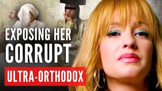 ULTRA ORTHODOX: The Rabbi’s Daughter Exposes Her Corrupt Hasidic Community (doesn’t hold back)