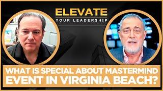 What Is Special About Mastermind Event In Virginia Beach? | High Flying Mastermind