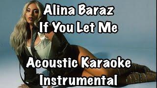 Alina Baraz - If You Let Me Acoustic Karaoke Instrumental