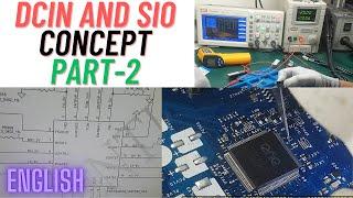DCIN, 3V 5V and SIO controller problem and concept in LA a992P | ENG Part-2| Chiplevel repair course