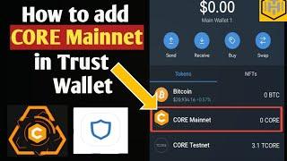 How to add Core Mainnet to Trust Wallet
