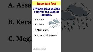 Which State in India receives the Highest Rainfall? #indiagk #quiz #gkmcq #indiafacts