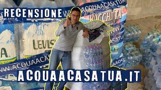 Recensione e prova acquaacasatua.it acqua a domicilio in tutta Italia