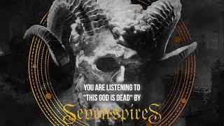 Seven Spires - "This God Is Dead" ft. Roy Khan - Official Audio