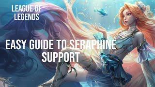 How to Play Seraphine Build for Support. Easy Guide. Beginners Guide