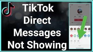 How To Fix TikTok Direct Message Not Showing