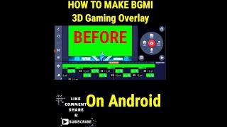 HOW TO MAKE BGMI 3D GAMING OVERLAY#shorts #pubg #VIRAL SHORT#