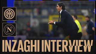 SIMONE INZAGHI'S INTERVIEW | INTER 1-1 NAPOLI ️