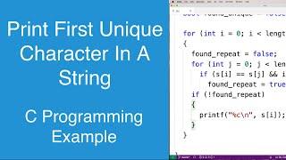 Print First Unique Character In A String | C Programming Example