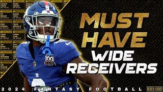 Must Have Wide Receivers - 2024 Fantasy Football