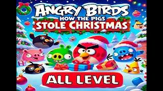 ANGRY BIRDS FRIENDS TOURNAMENT : How Pigs Stole Christmas, all Level Walkthrough  (26.12.24)