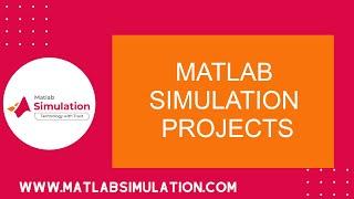 Matlab Simulation Projects | Matlab Simulation Tutorial for Beginners | Matlab Projects