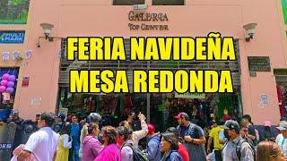 FERIA NAVIDEÑA EN PLENO MESA REDONDA - CENTRO DE LIMA