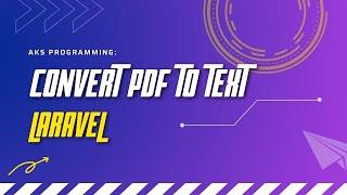 Convert pdf to text using laravel | Aks programming