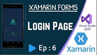 Create a Login Page using Xamarin Forms - Ep:6
