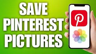 How to Save Pinterest Pictures in Gallery l How to Download Pinterest Images