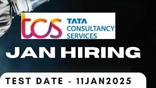 Tcs Jan Hiring | Test Date 11 Jan 2025 | Tcs NQT Official Hiring