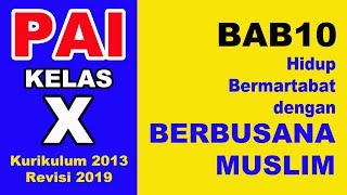 BAB 10 BERBUSANA MUSLIM (MATERI PAI KELAS X SMA/SMK)