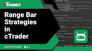Range Bar Strategies in cTrader