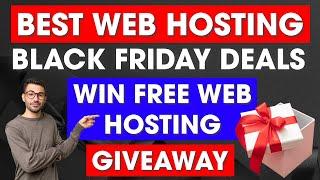 GIVEAWAY ALERT️ : Best Web Hosting Black Friday Deals (2024) + Win Web Hosting For FREE