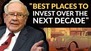 Warren Buffett: Where You Should Invest Over The Next Decade