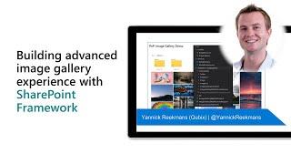 Building advanced image gallery experience with SharePoint Framework