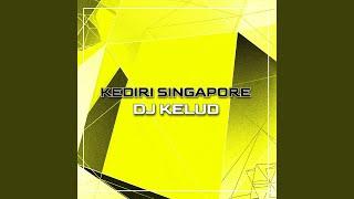 DJ KEDIRI SINGAPORE