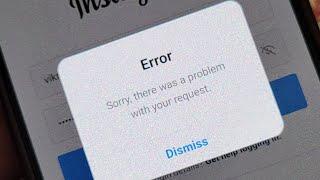 There was a problem with your request Instagram | Instagram login error