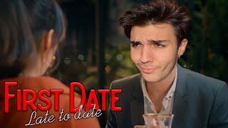 NASIL KIZ TAVLANIR | First Date : Late To Date